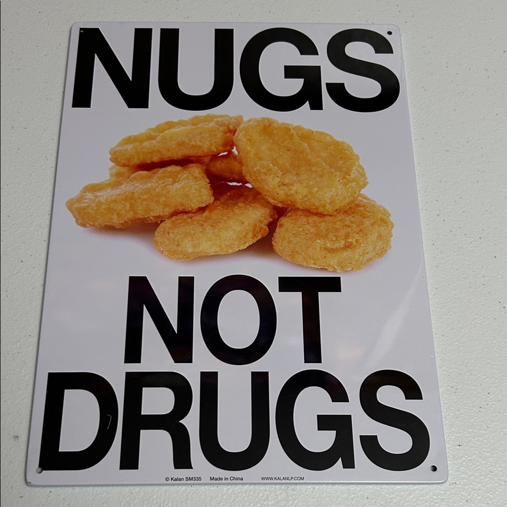 Nugs Not Drugs Wall Sign -